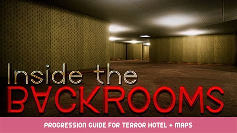 後室地圖|深入後室【inside the backrooms】草地走廊保姆級攻略，帶地圖